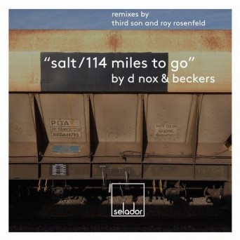 D-Nox & Beckers – Salt / 114 Miles To Go