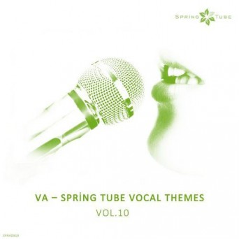 Spring Tube Vocal Themes, Vol. 10