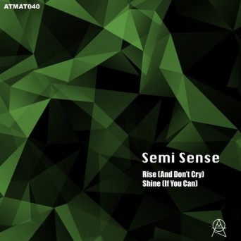 Semi Sense – Rise / Shine
