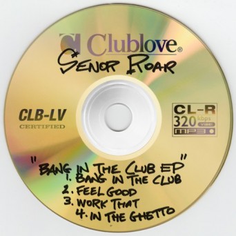 Señor Roar – Bang in the Club EP