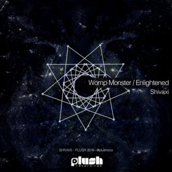 Shivaxi – Womp Monster / Enlightened