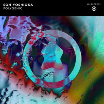 Soh Yoshioka – Polygenic