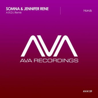 Somna & Jennifer Rene – Hands (A.R.D.I. Remix)