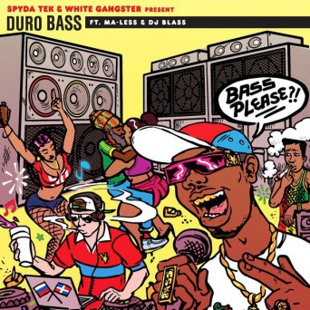 SpydaT.E.K. & White Gangster feat. DJ Blass & Ma-Less – Duro Bass