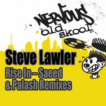 Steve Lawler – Rise In – Saeed & Palash Remixes