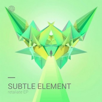 Subtle Element – Retaliate EP