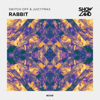 Switch Off & JuicyTrax – Rabbit