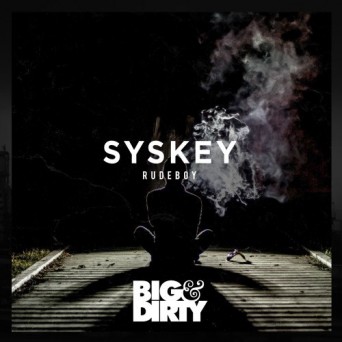 Syskey – Rudeboy