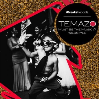 Temazo – Must Be The Music