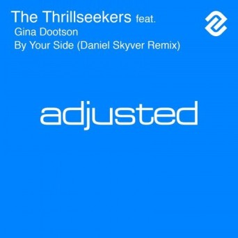 The Thrillseekers & Gina Dootson – By Your Side (Daniel Skyver Remix)