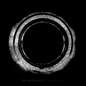 The Untouchables – Blackout EP