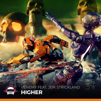 Venemy feat. Jem Strickland – Higher