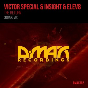 Victor Special & Insight & Elev8 – The Return