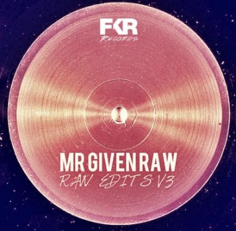 Mr Given Raw – Digger Raw Edits V3