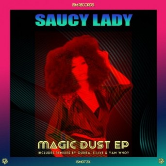 Saucy Lady – Magic Dust