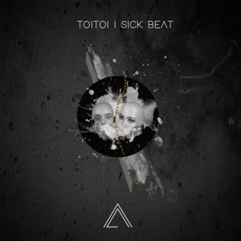 Toitoi – Sick Beat
