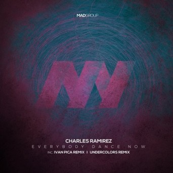 Charles Ramirez – Everybody Dance Now