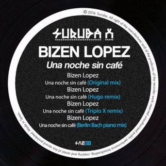 Bizen Lopez – Una Noche Sin Cafe