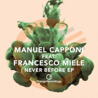 Manuel Capponi, Francesco Miele – Never Before