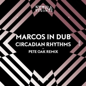 Marcos In Dub – Circadian Rhythms EP