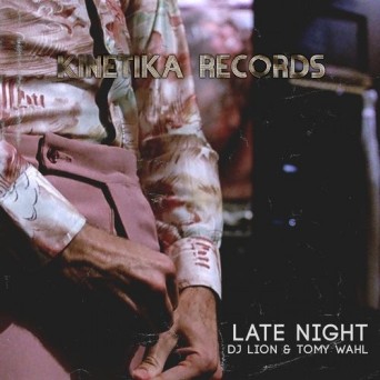DJ Lion, Tomy Wahl – Late Night