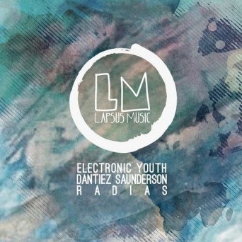 Electronic Youth, Dantiez Saunderson – Radias