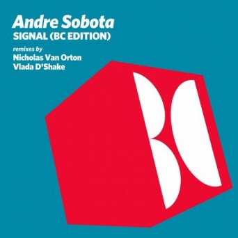 Andre Sobota – Signal (BC Edition)