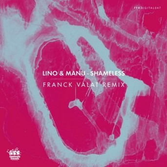 Lino & Manu – Shameless
