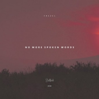 Frezel – No More Spoken Words