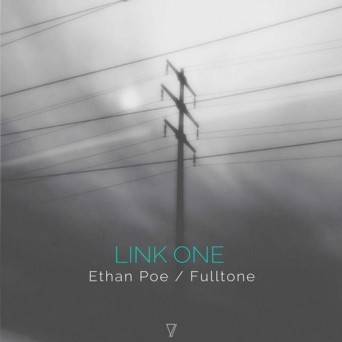 Ethan Poe & Fulltone – Link One