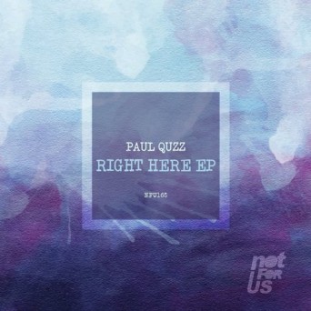Paul Quzz – Right Here EP