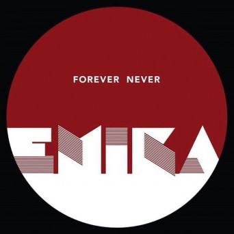 Emika – Forever / Never