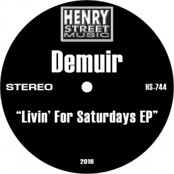 Demuir – Livin’ For Saturdays EP
