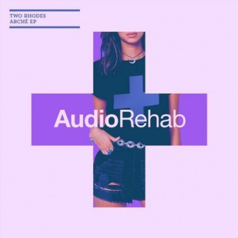 Two Rhodes – Arche EP