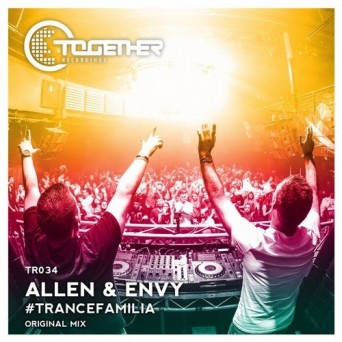 Allen & Envy – #TranceFamilia