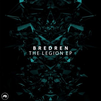 Bredren – The Legion EP