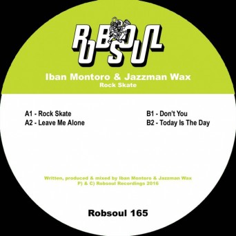 Iban Montoro & Jazzman Wax – Rock Skate