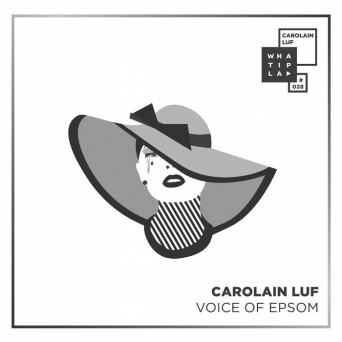 Carolain Luf – Voice Of Epsom