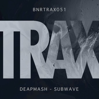 Deapmash – Subwave
