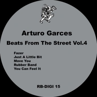 Arturo Garces – Beats From The Street Vol 4