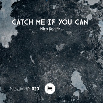 Nico Kohler – Catch Me If You Can
