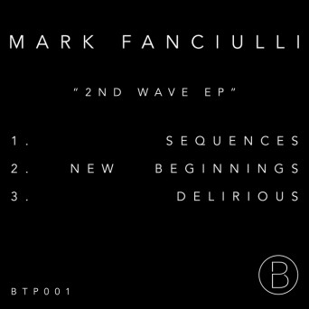 Mark Fanciulli – 2nd Wave EP