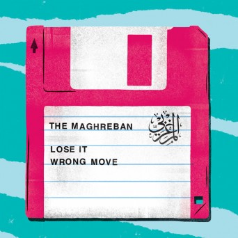 The Maghreban – Lose It