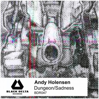 Andy Holensen – Dungeon/Sadness