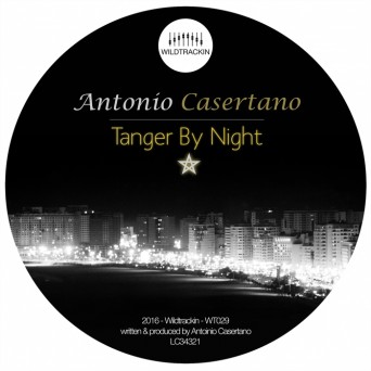 Antonio Casertano – Tanger By Night