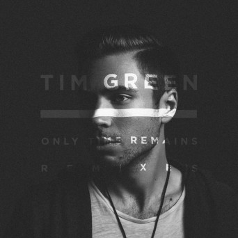 Tim Green – Only Time Remains