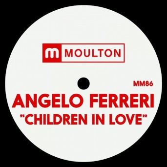 Angelo Ferreri – Children In Love