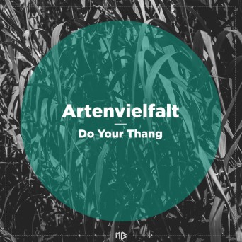 Artenvielfalt – Do Your Thang