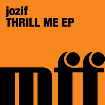 Jozif – Thrill Me