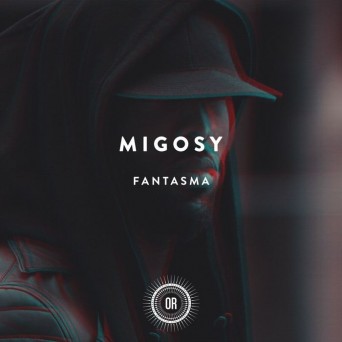 Migosy – Fantasma